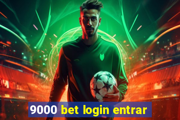 9000 bet login entrar